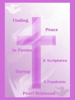 cover image of Finding Peace in Poems and Scriptures During a Pandemic